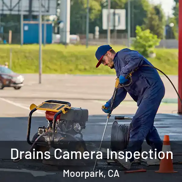  Drains Camera Inspection Moorpark, CA