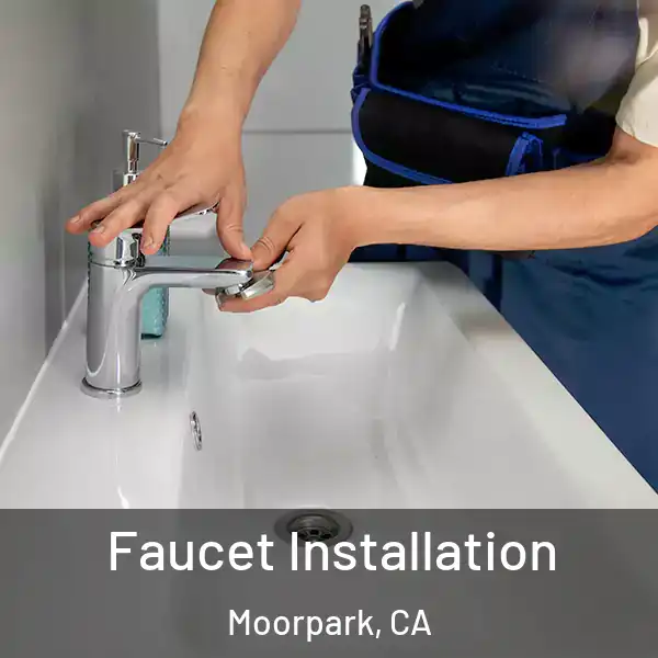  Faucet Installation Moorpark, CA