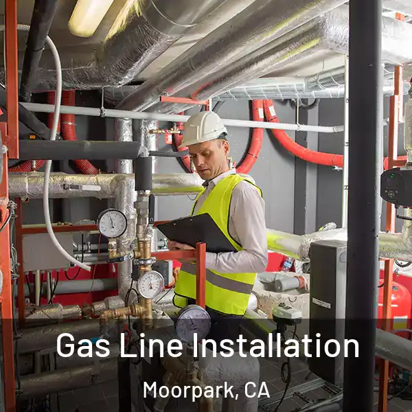  Gas Line Installation Moorpark, CA