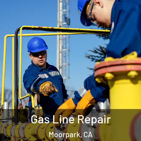  Gas Line Repair Moorpark, CA
