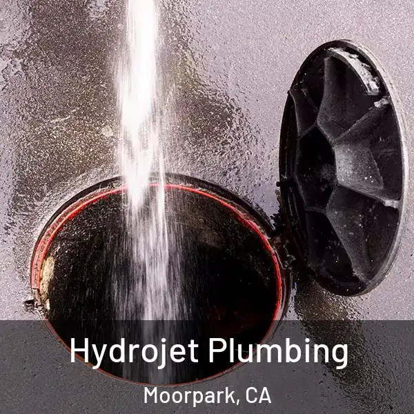  Hydrojet Plumbing Moorpark, CA