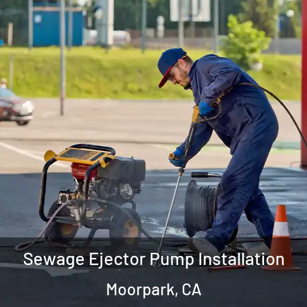  Sewage Ejector Pump Installation Moorpark, CA