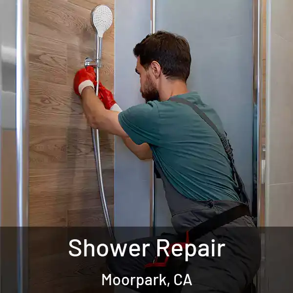  Shower Repair Moorpark, CA