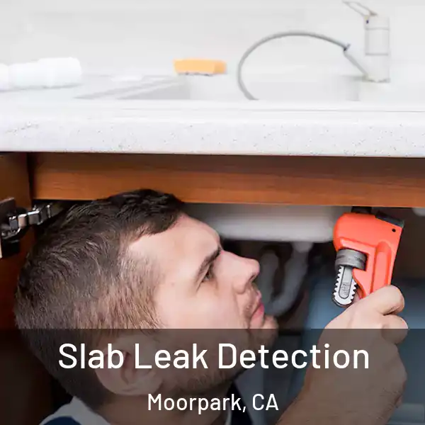  Slab Leak Detection Moorpark, CA