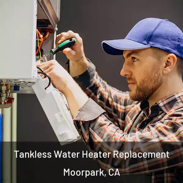  Tankless Water Heater Replacement Moorpark, CA