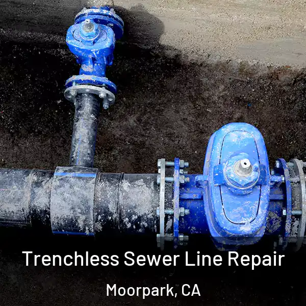  Trenchless Sewer Line Repair Moorpark, CA
