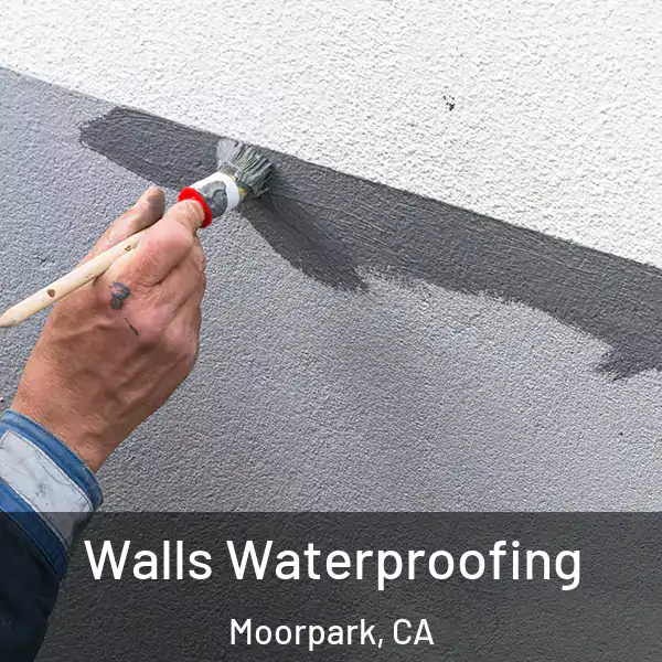  Walls Waterproofing Moorpark, CA