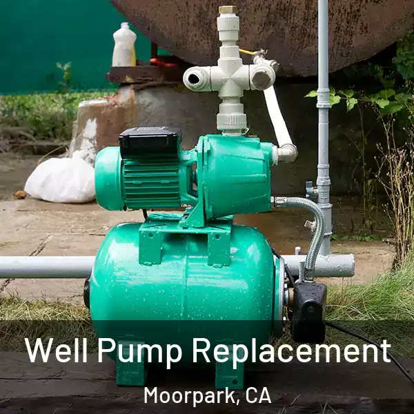  Well Pump Replacement Moorpark, CA